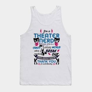 Theater Nerd Funny Tank Top